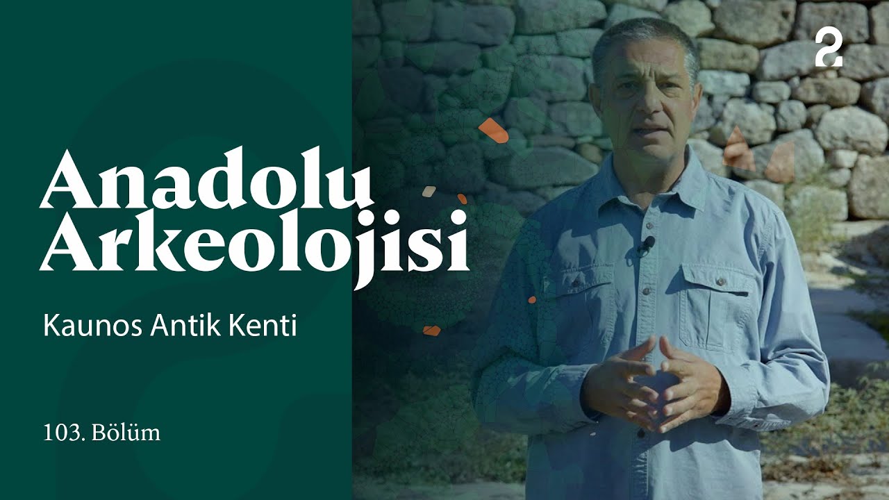 Anadolu Arkeolojisi | Kaunos Antik Kenti | 103. Bölüm @trt2