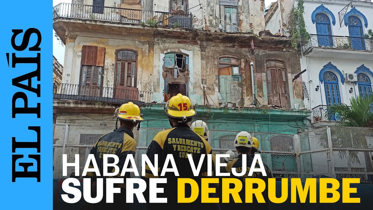 CUBA | Al menos un muerto por derrumbe en La Habana Vieja | EL PA&Iacute;S