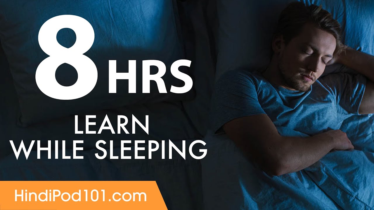 Learn Hindi While Sleeping 8 Hours - Learn ALL Basic Vocabulary