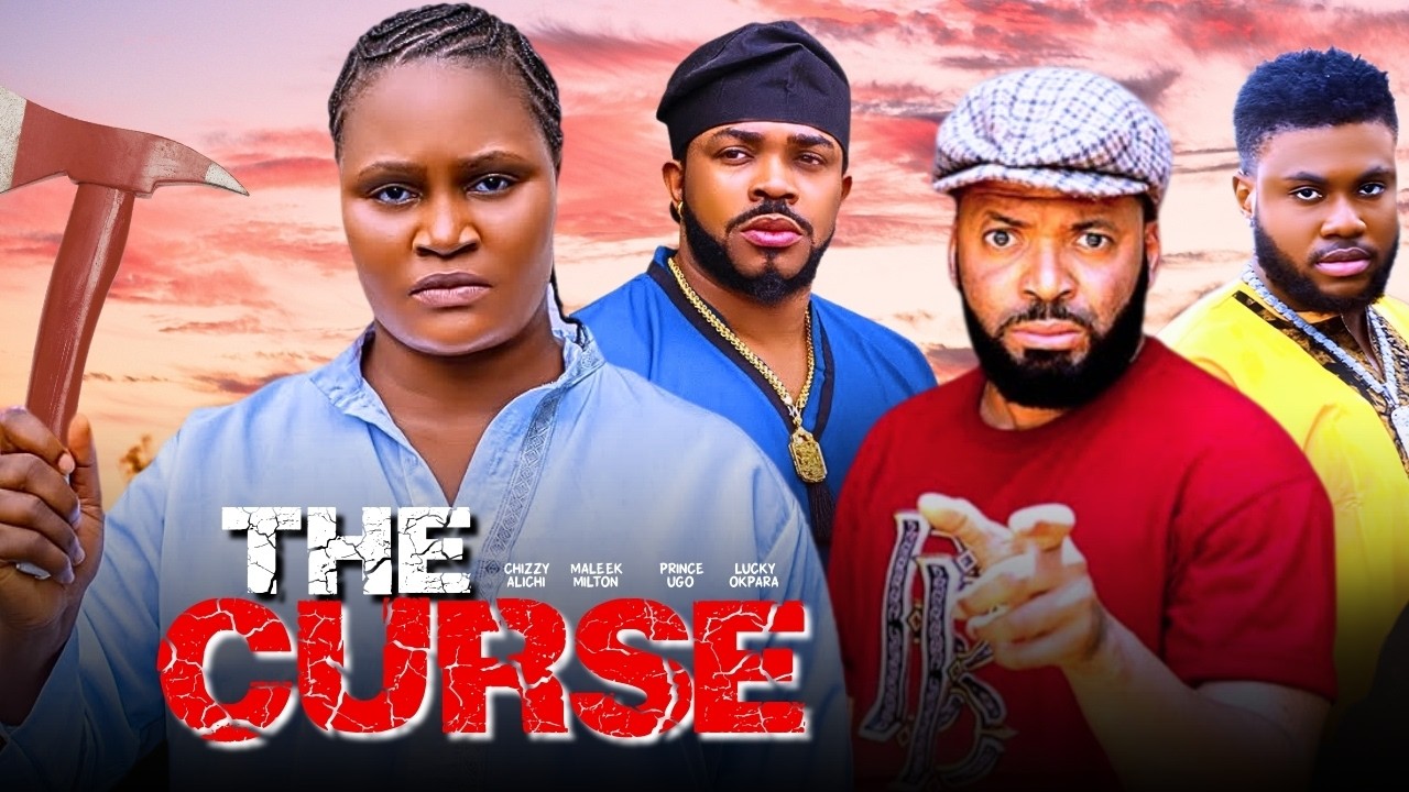 THE CURSE - 2026 NIGERIAN FILM - CHIZZY ALICHI, MALEEK MILTON, PRINCE UGO & LUCKY OKPARA