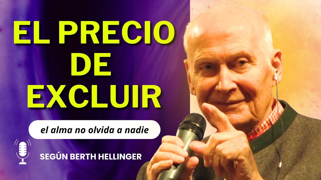 &iquest;Qu&eacute; ocurre cuando alguien es excluido del clan familiar? Bert Hellinger constelaci&oacute;n familiar