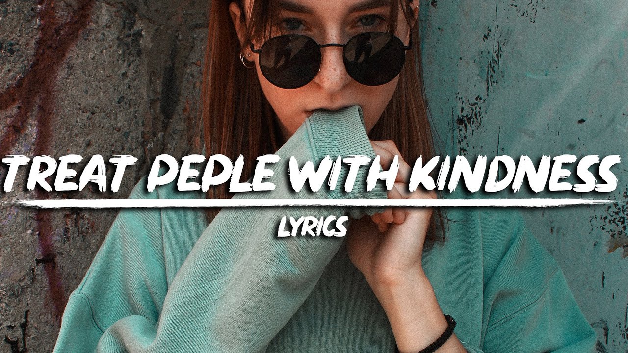 Harry Styles - Treat People with Kindness (Lyrics)
