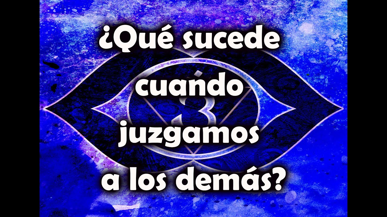 ¿Qué sucede cuando juzgamos a los demás?
