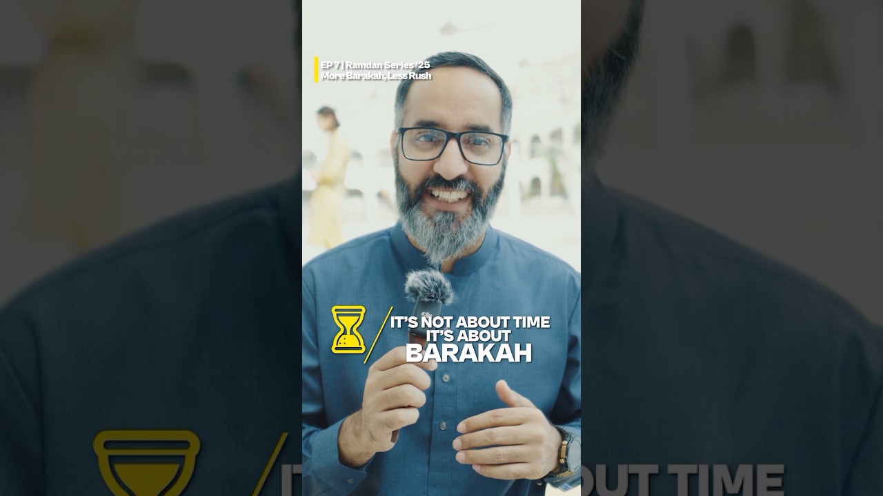 7/12 How to Find Barakah in Time – The Islamic Way of Managing Life