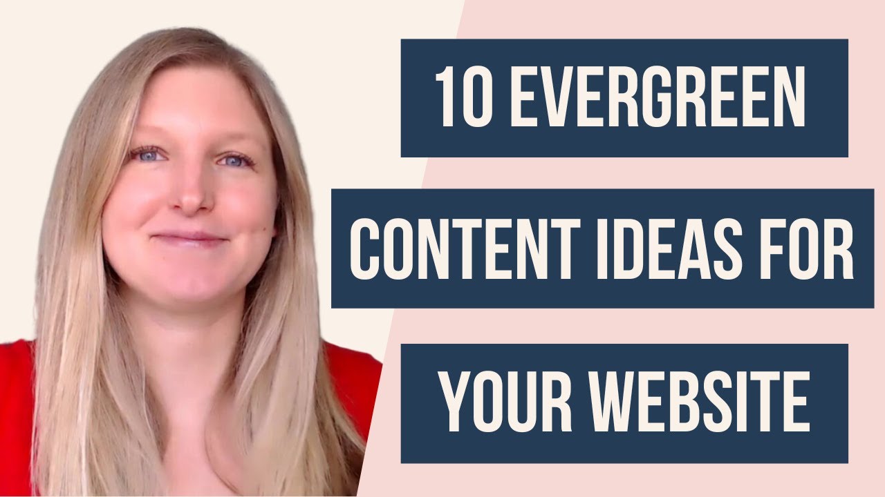 10 EVERGREEN BLOG POST IDEAS YOU NEED ON YOUR WEBSITE: Content creation ideas for website traffic