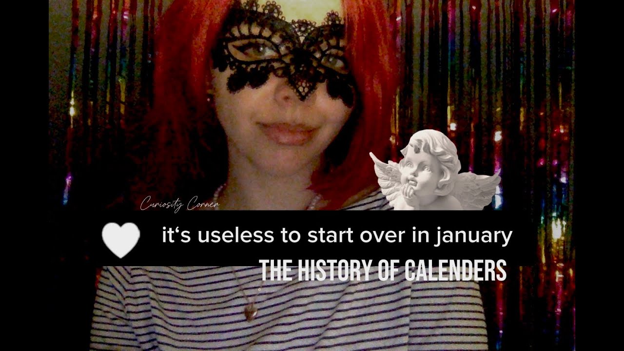 Why starting over in January makes no sense: The History of Calenders