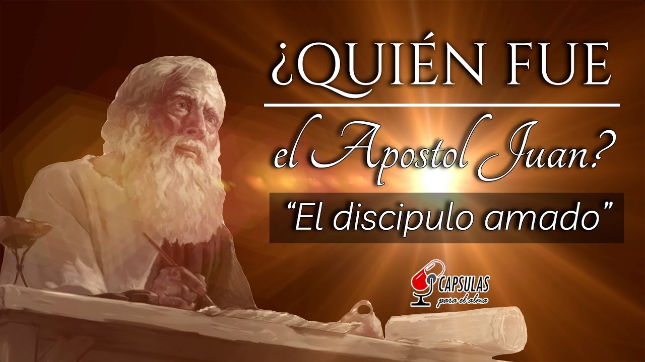 ¿Quién fue el Apóstol Juan? El discípulo amado | Personajes Bíblicos