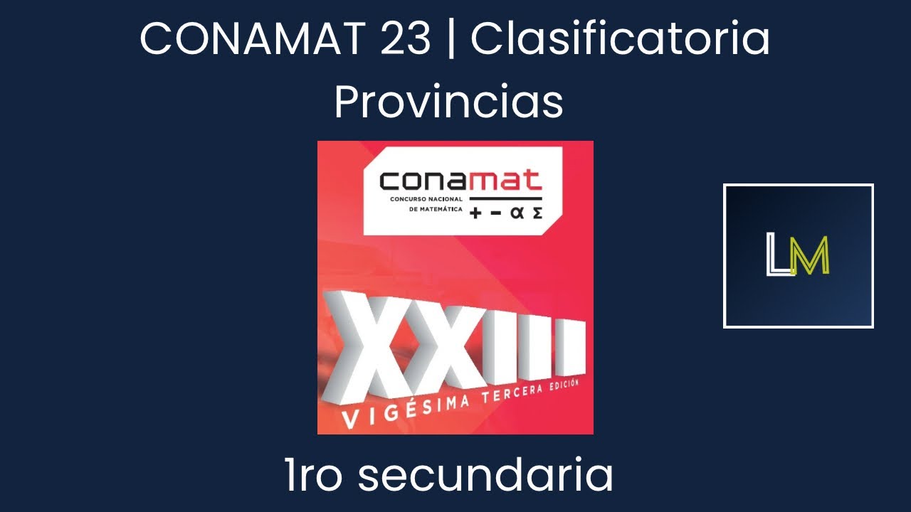 CONAMAT 23 | Clasificatoria Provincias | 1ro secundaria 