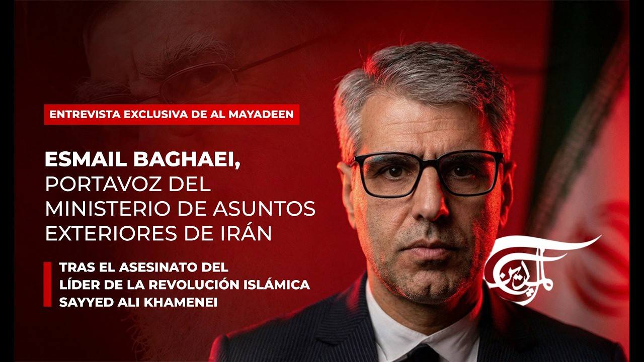 Irán se defiende: Entrevista exclusiva de Al Mayadeen con Esmail Baghaei