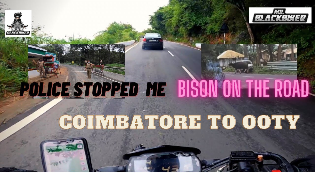 Coimbatore to Ooty I Police checking and Bison on the Road I EP 4 I MR.BLACKBIKER.