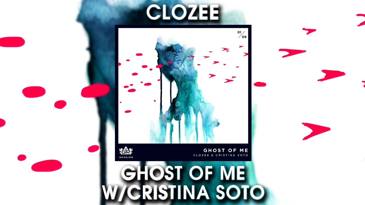 CloZee & Cristina Soto - Ghost of Me