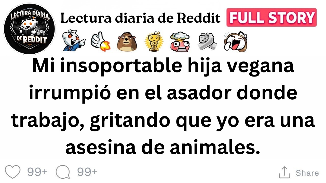 Mi insoportable hija vegana irrumpió en el asador donde trabajo, gritando que yo era una.
