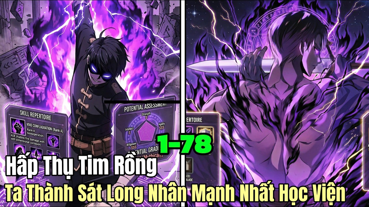 Phần 1-9 | Hấp Thụ Tim Rồng Ta Trở Th&agrave;nh S&aacute;t Long Nh&acirc;n Mạnh Nhất Học Viện | review truyện tranh