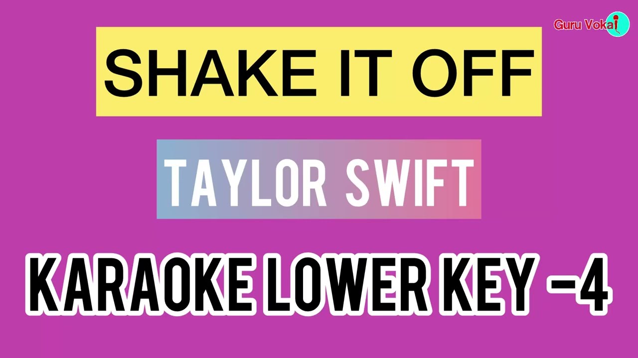 Taylor Swift - Shake It Off (Karaoke Lower Key -4)