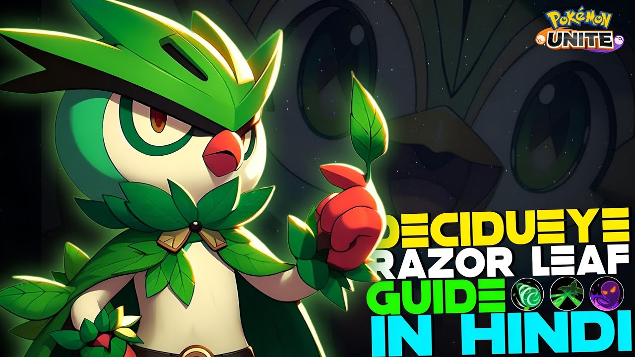 HOW TO USE DECIDUEYE RAZOR LEAF WITH TIPS & TRICKS IN HINDI | POKEMON UNITE GUIDES #80