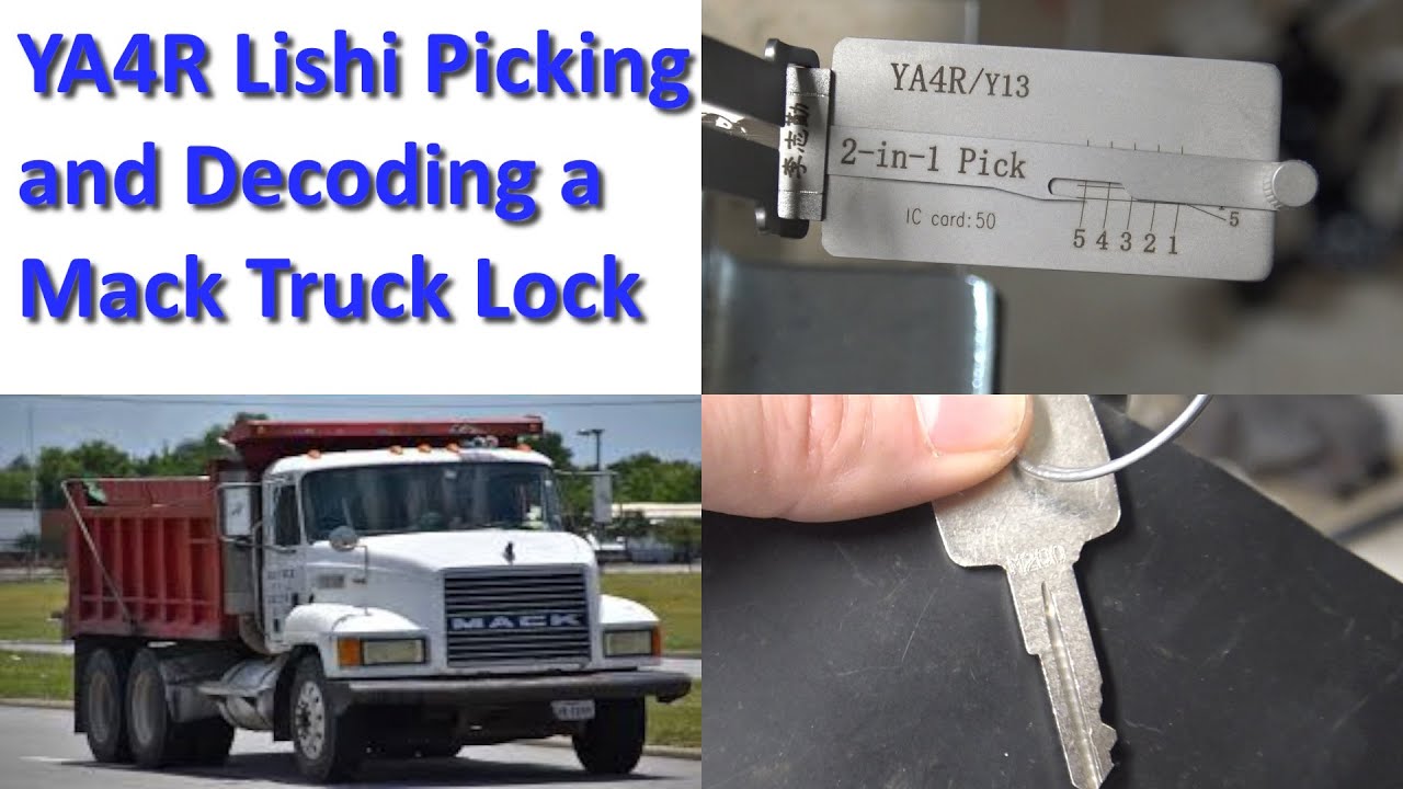 (569) YA4R Lishi Picking & Decoding a Mack Truck Lock