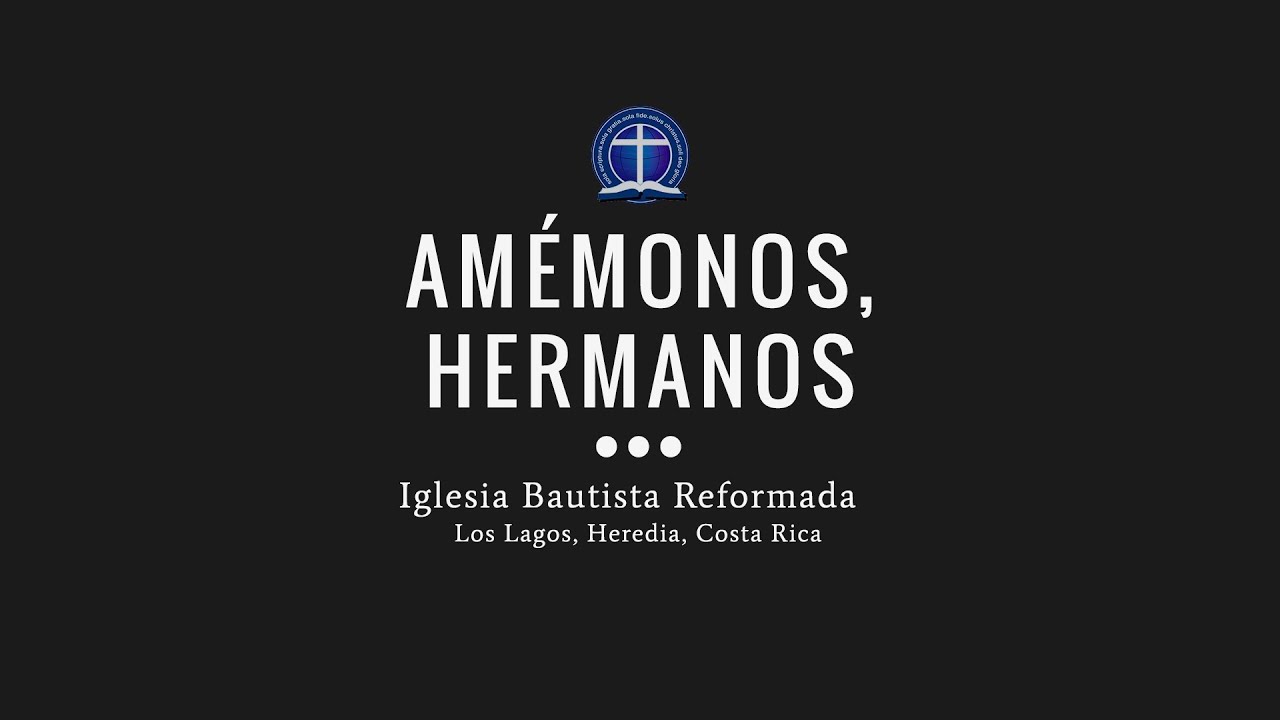 Amémonos, hermanos
