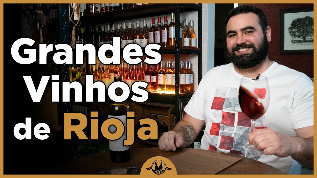Grandes VINHOS DE RIOJA na Espanha