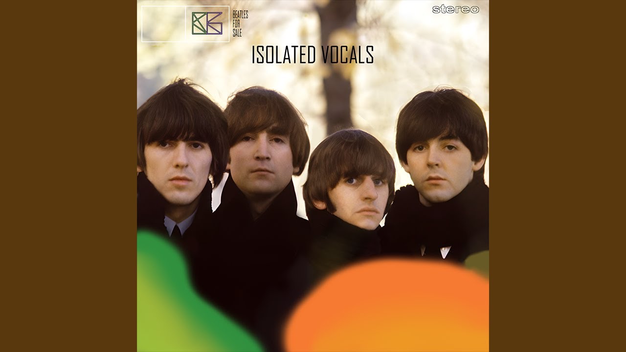 Beatles For Sale - Full Album (Isolated Vocals)