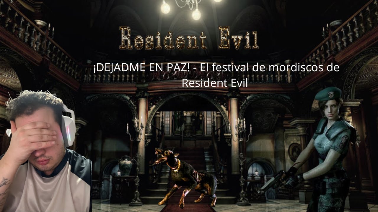 ¡DEJADME EN PAZ! - El festival de mordiscos de Resident Evil 1 - #1