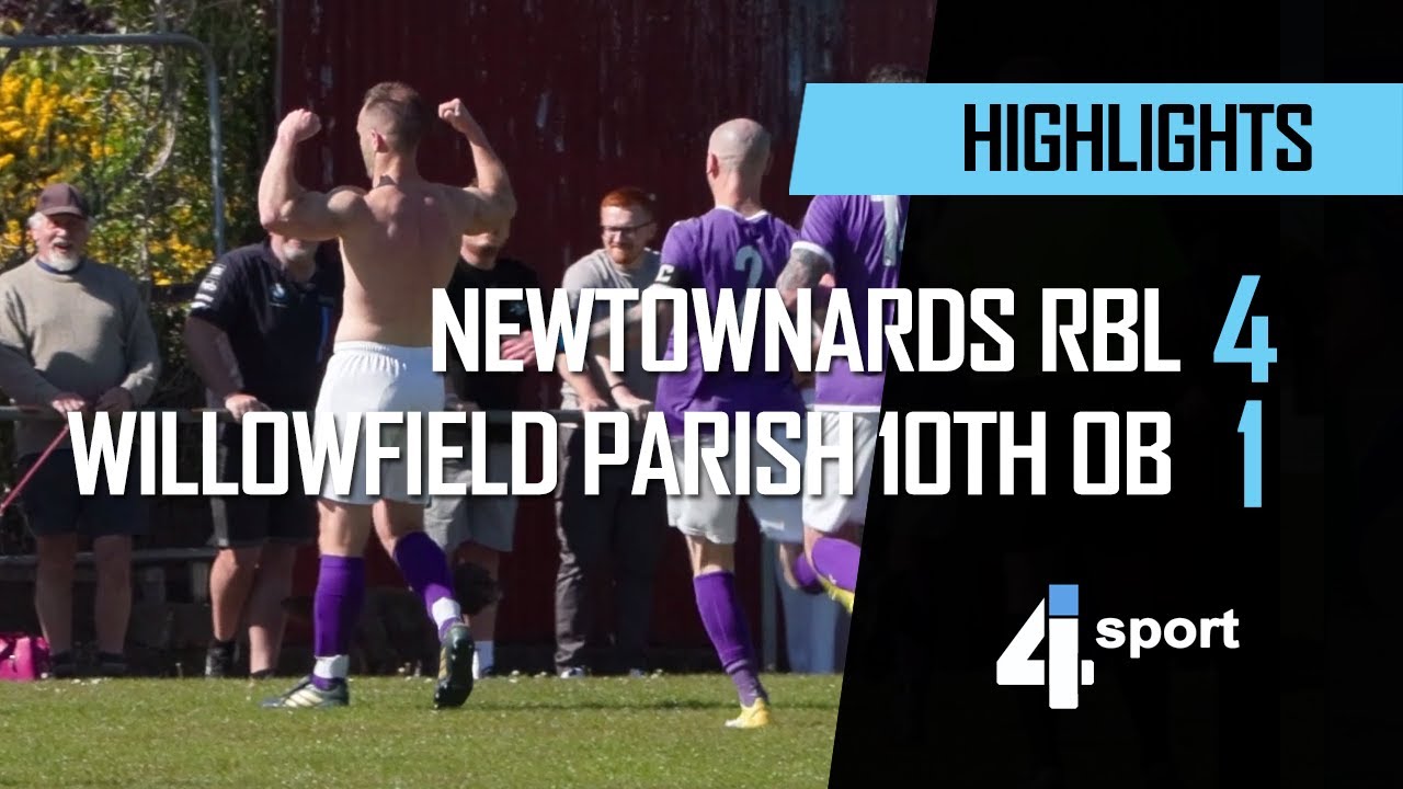 Newtownards RBL 4 - 1 Willowfield Parish 10th OB - 05 May 25