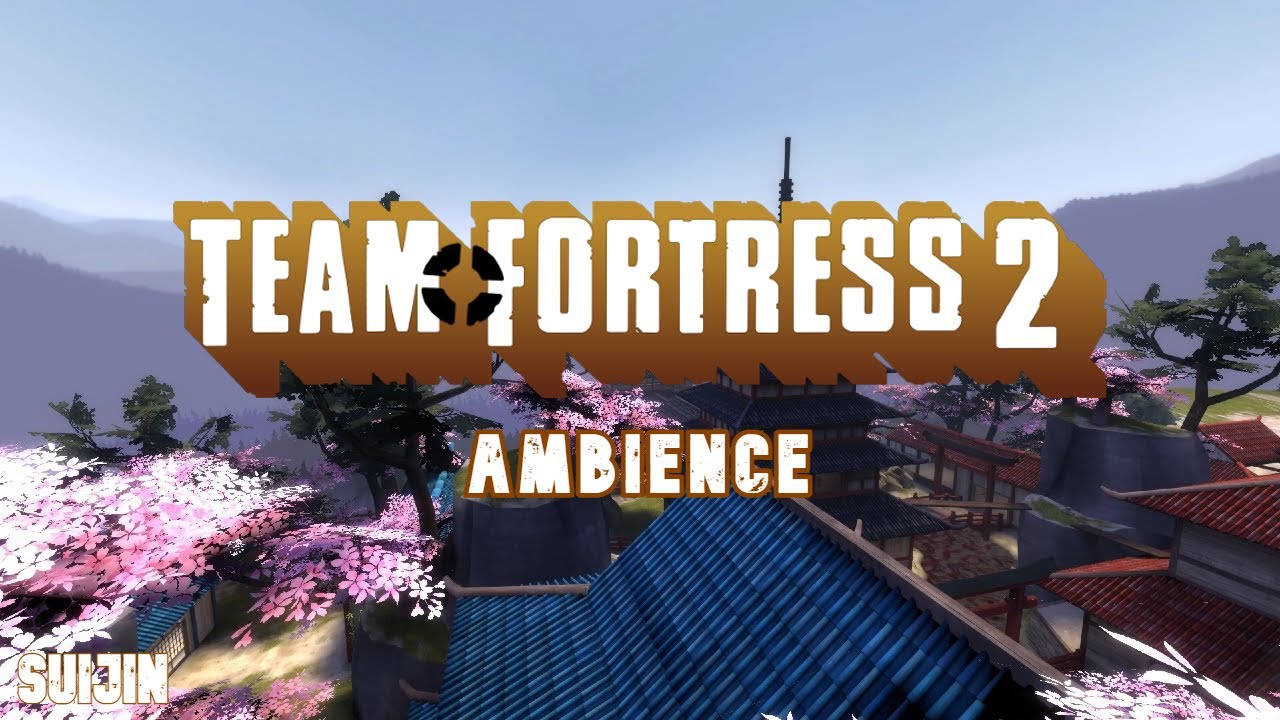 Suijin - Team Fortress 2 ambience