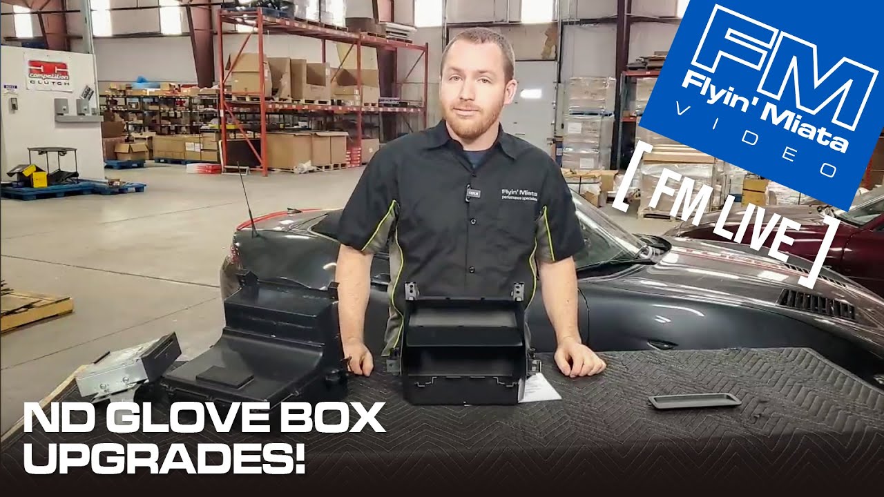 ND1 Mazda MX-5 Glove Box Upgrades (FM Live)
