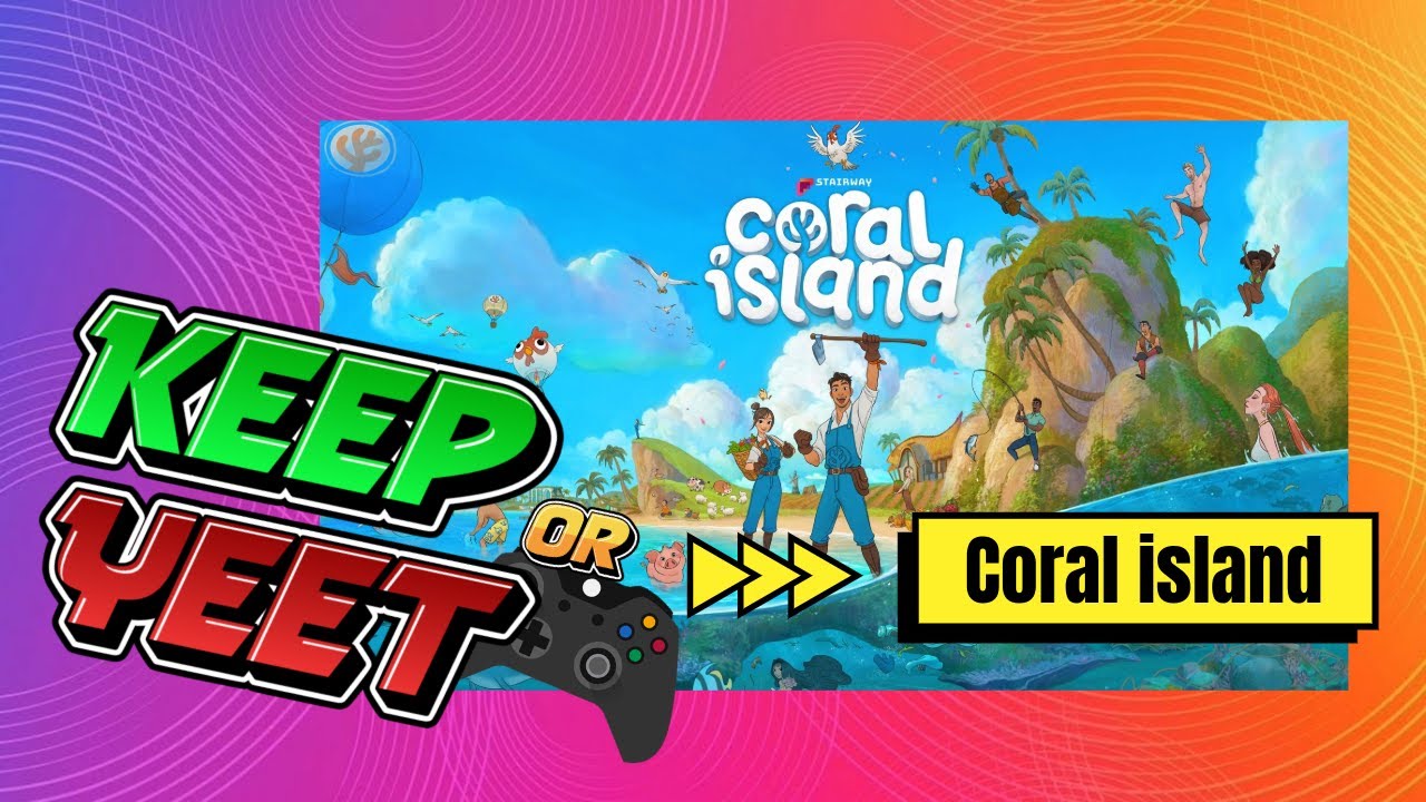 Coral Island Review &ndash; The Ultimate Farming Sim Rival? (Keep or Yeet)