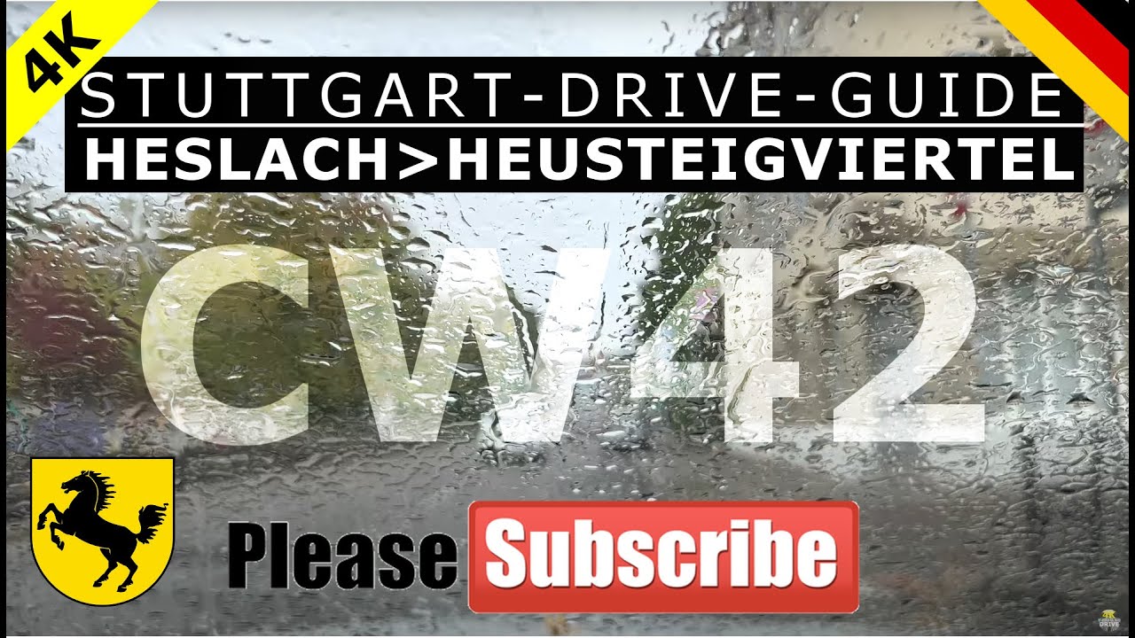 Germany Stuttgart Drive Guide  HESLACH to HEUSTEIGVIERTEL [CW40 4K 60FPS] Tourist&Travel Chill&Relax