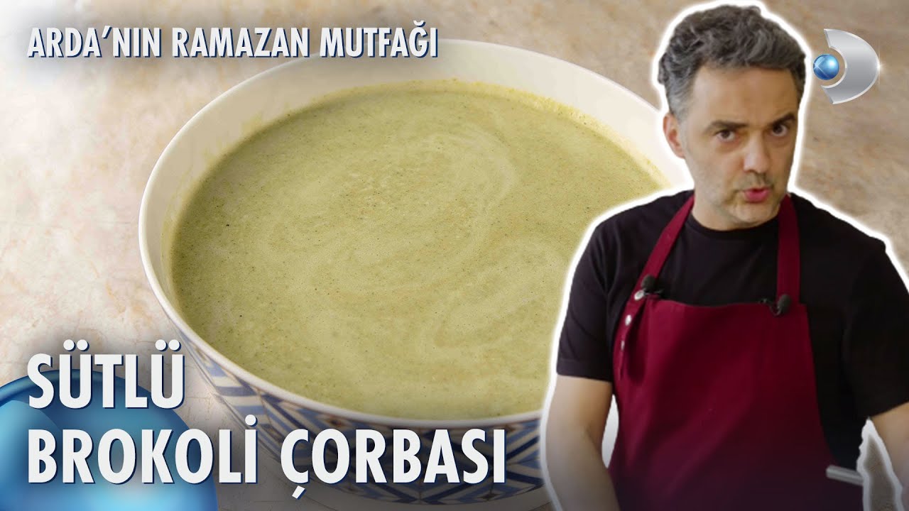 Sütlü Brokoli Çorbası 🥣 | Arda'nın Ramazan Mutfağı 136. Bölüm