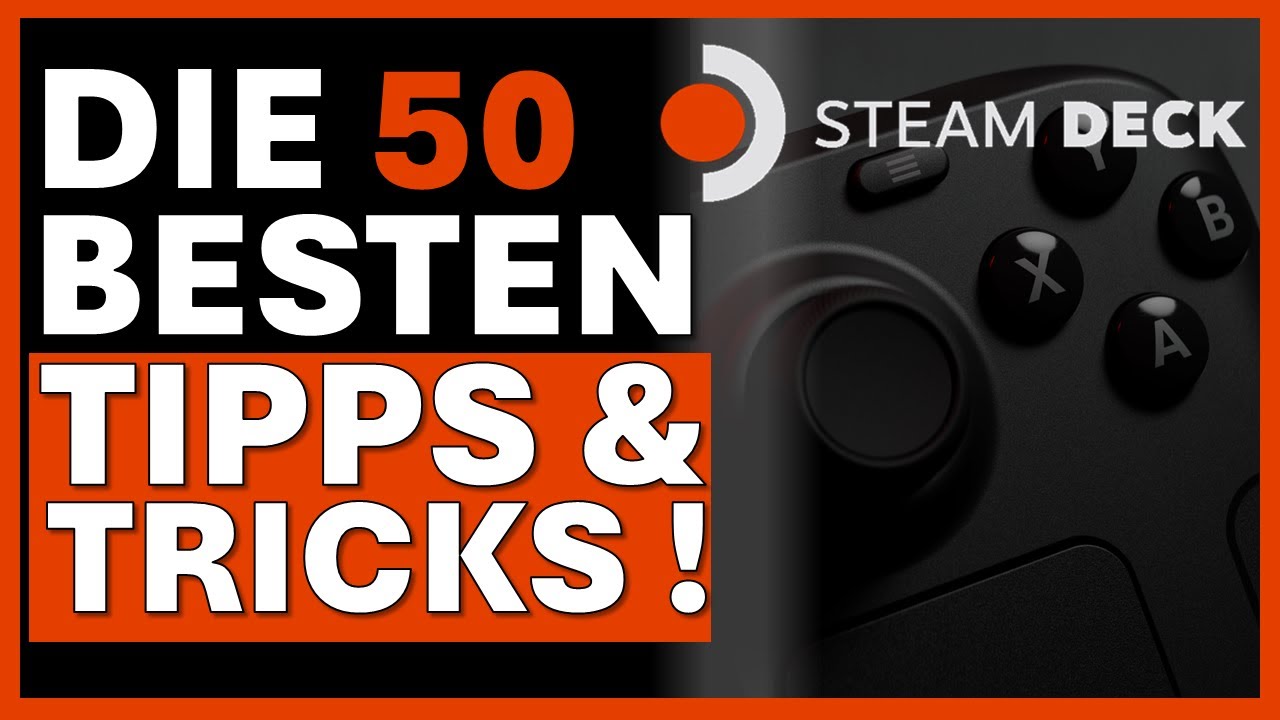 Die 50 BESTEN Tipps & Tricks für das Steam Deck & Steam Deck OLED! |Einstellungen| Spiele und mehr!