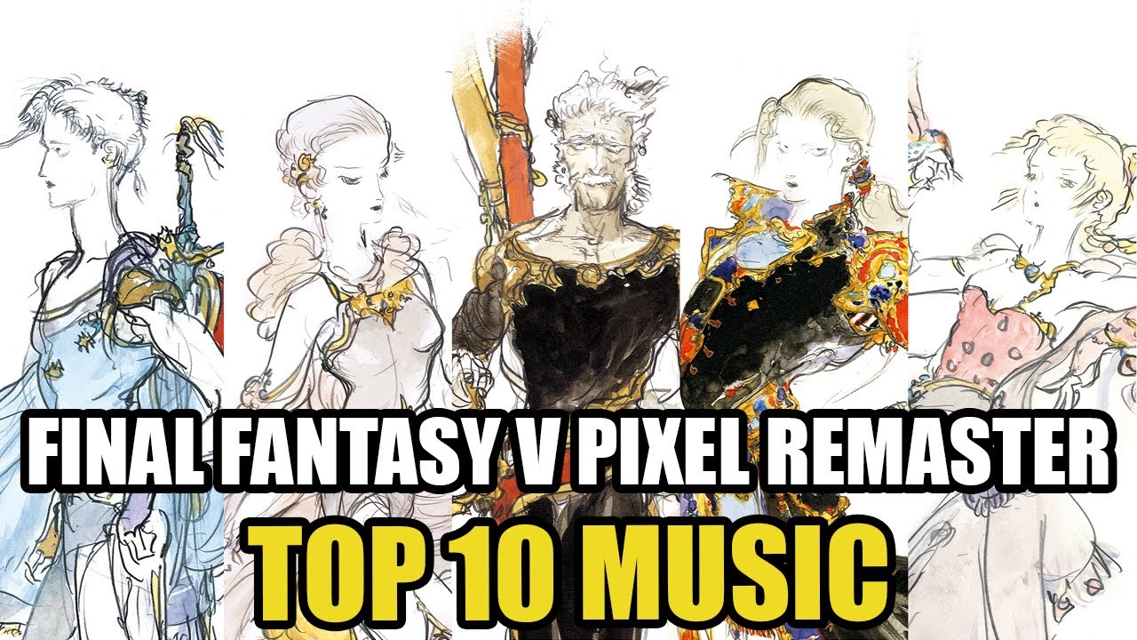 TOP 10 MUSIC | FINAL FANTASY V PIXEL REMASTER