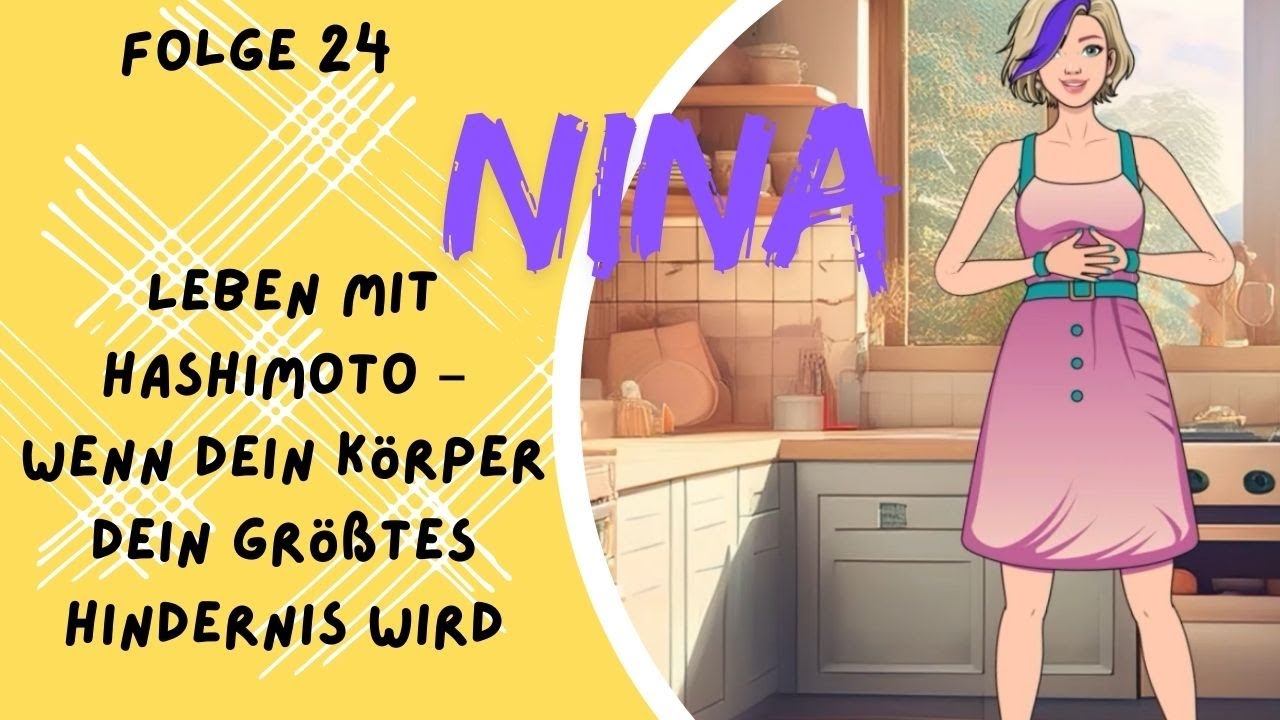 „Nina: Leben mit Hashimoto – wenn dein Körper dein größtes Hindernis wird“