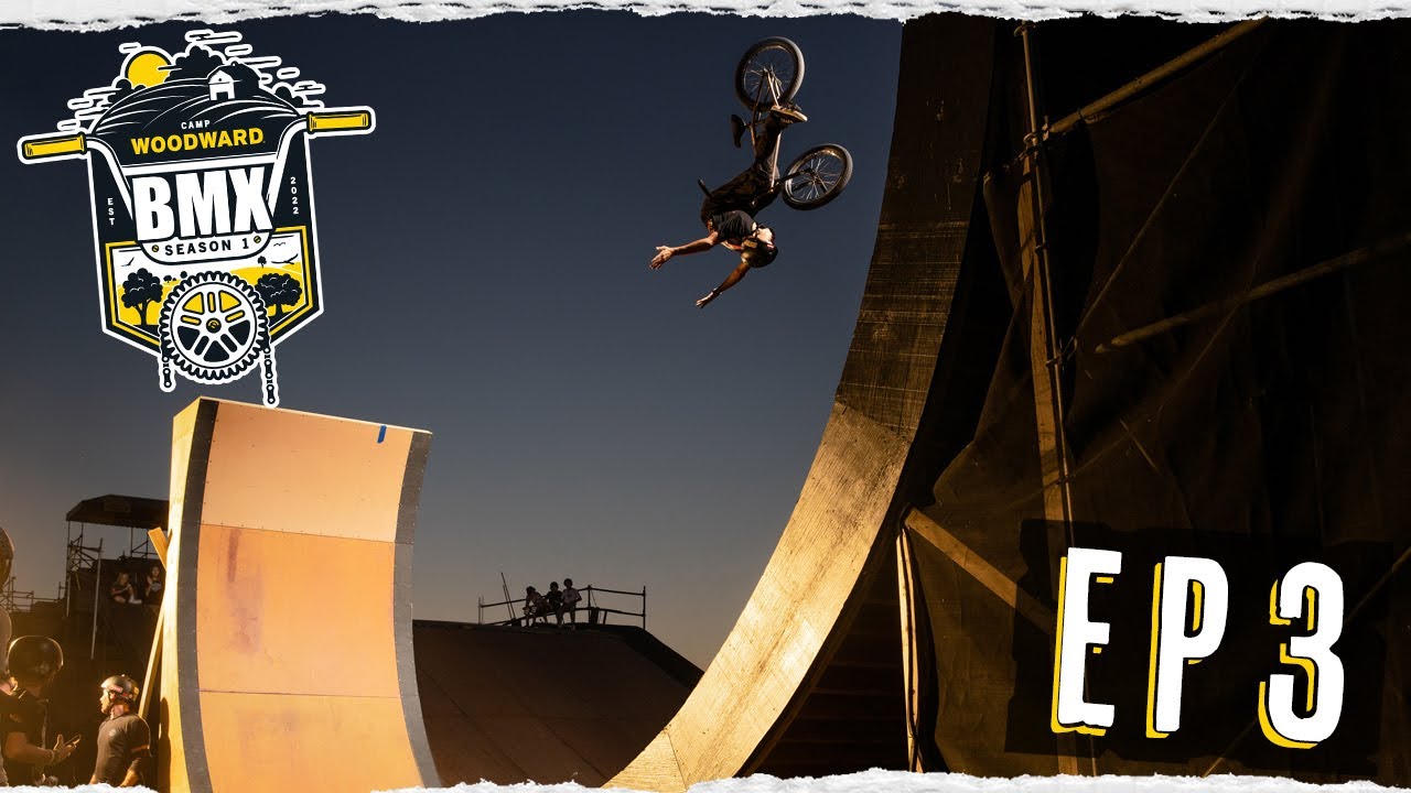 Woodward BMX Season 1 - EP3 - The Open Loop