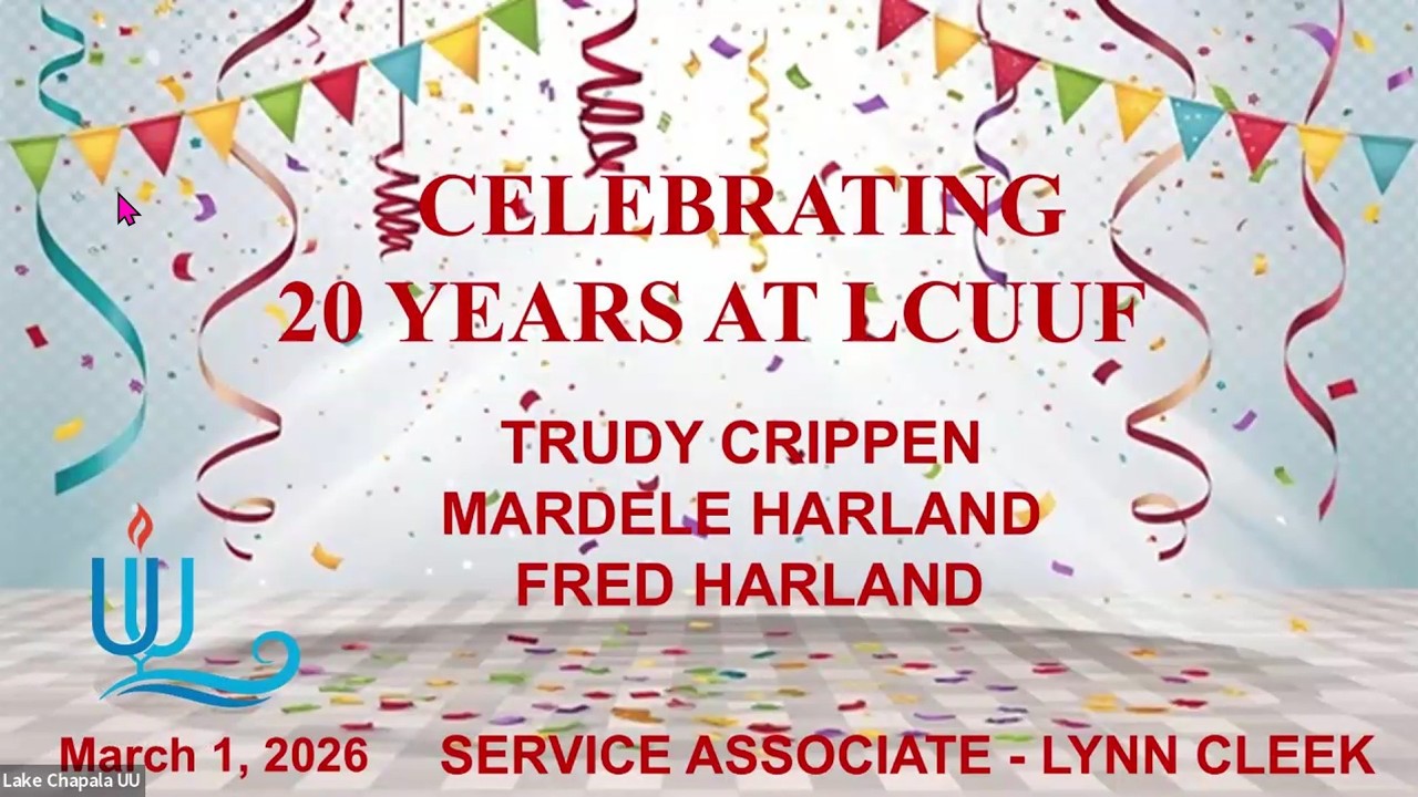 Celebrating 20 Years at LCUUF - LCUUF 20260401
