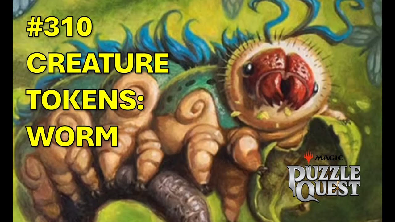 Magic Puzzle Quest - #310 Creature Tokens: Worm