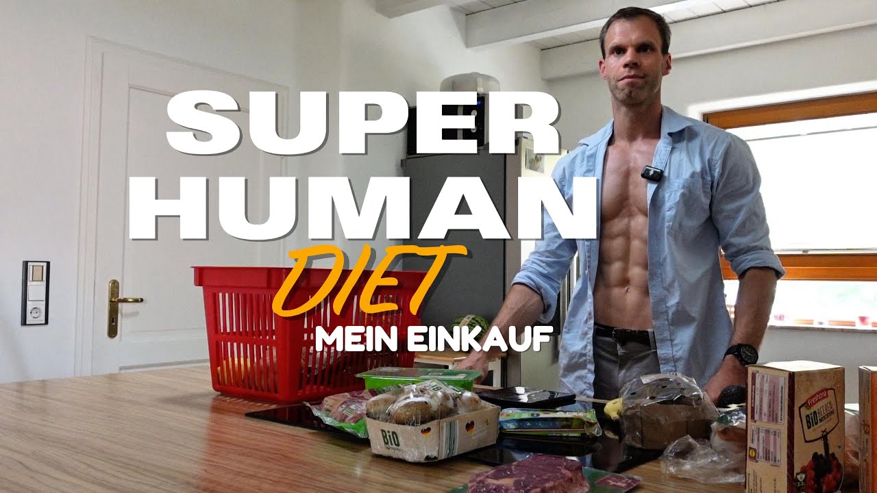 Superhuman diet - Mein Einkauf 
