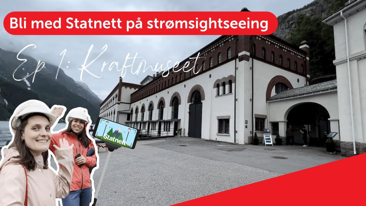 Bli med Statnett på strømsightseeing: Kraftmuseet i Tyssedal