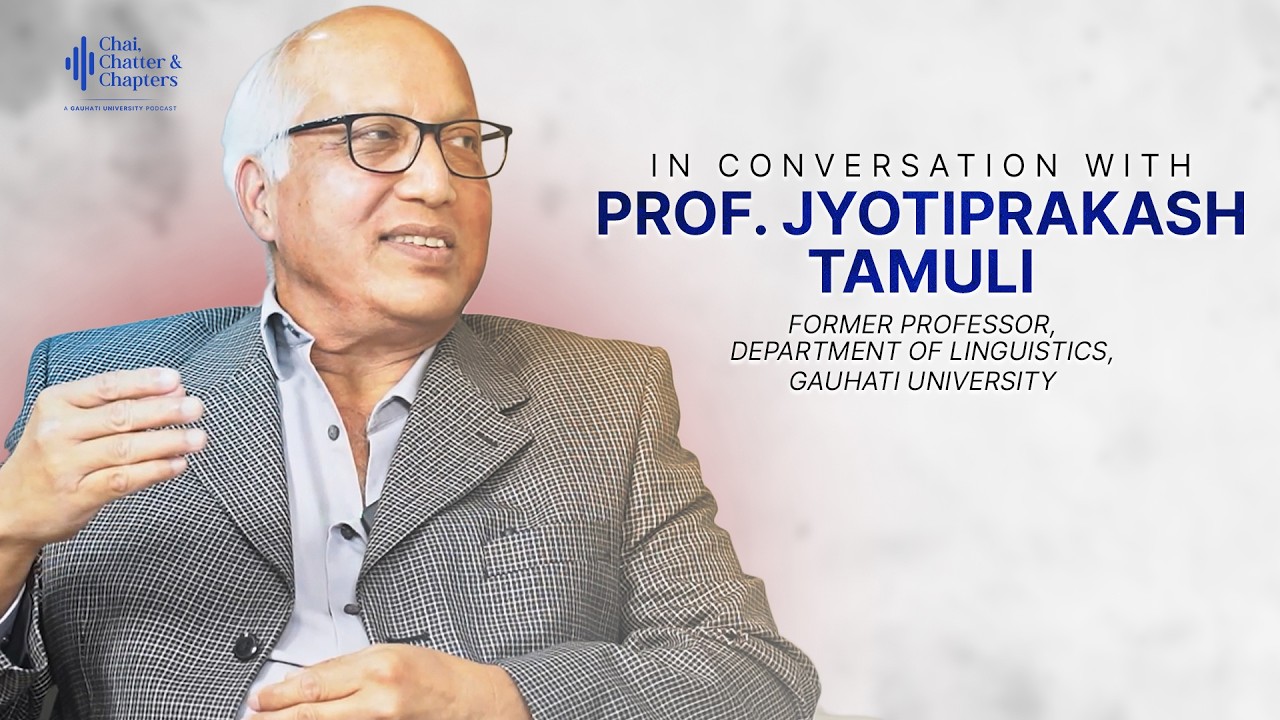 Language, Identity & Learning in North East India | Prof. Jyotiprakash Tamuli
