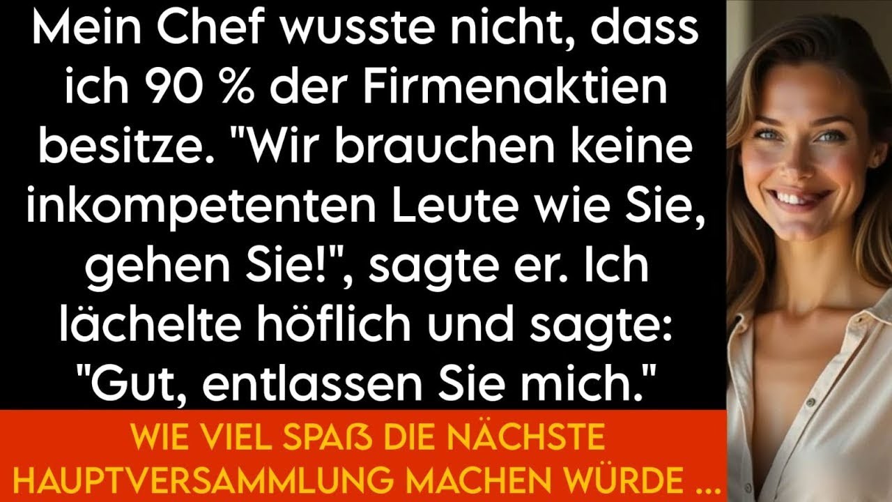Mein männlicher Chef hat mich gefeuert, ohne zu wissen, dass ich 90 % der Firmenanteile besitze.
