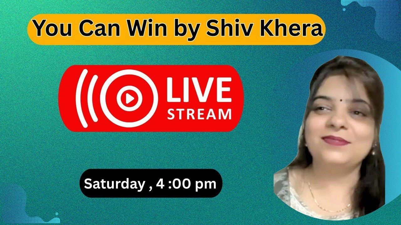 🔴 YOU CAN WIN by SHIV KHERA LIVE