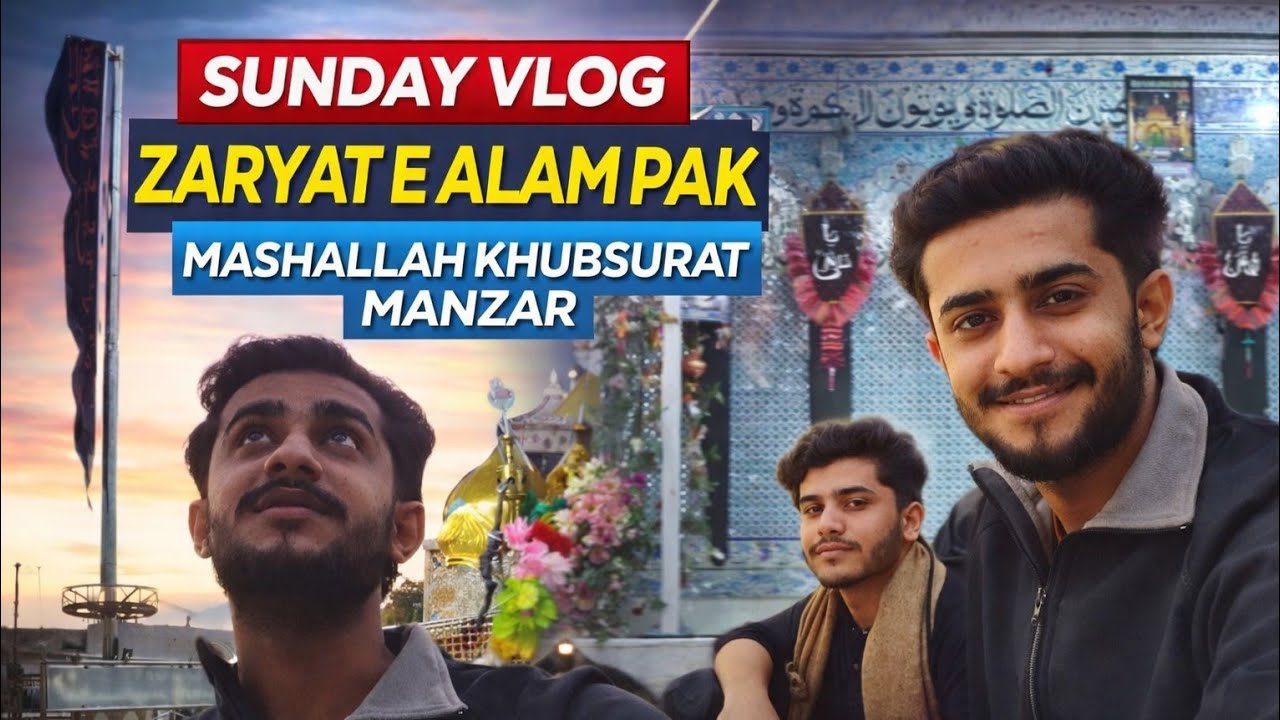 Friend ke Sath Alam Pak ki Ziyarat | Sunday Special Vlog 🤍” #alampak #ghaziabbasalamdar 