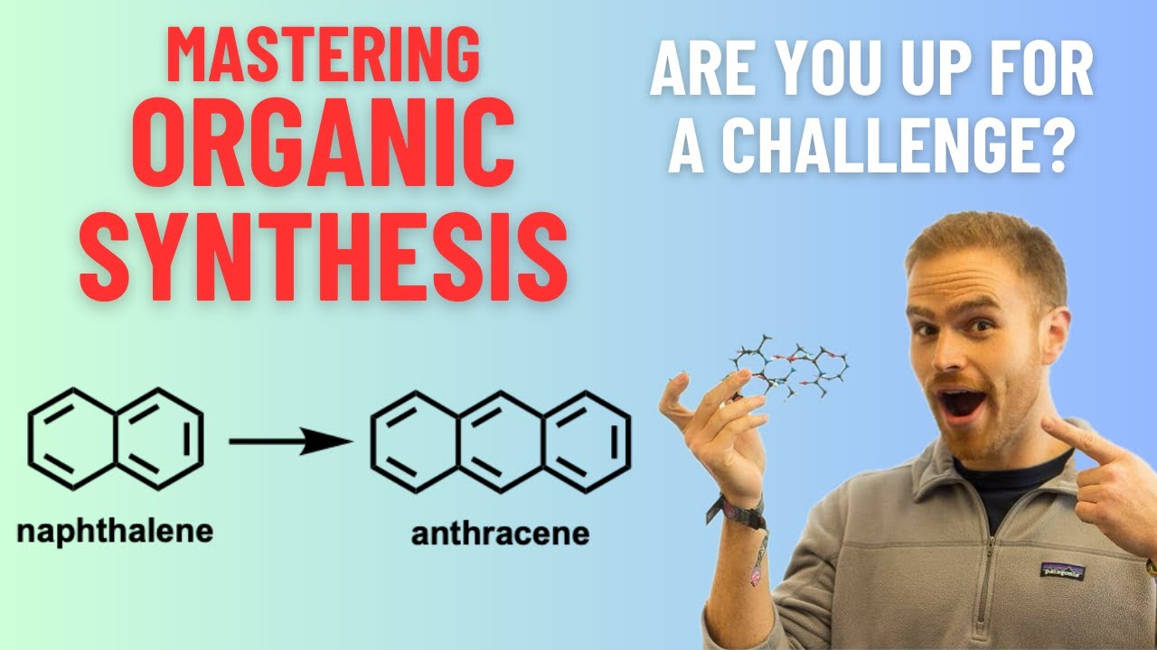 Mastering Organic Synthesis: Are You Ready for a Challenge?