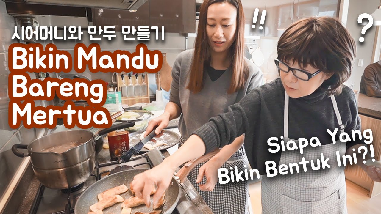 Masak Persiapan Hari Raya Bareng Mertua Korea!! 시어머니와 함께 만드는 만두국!