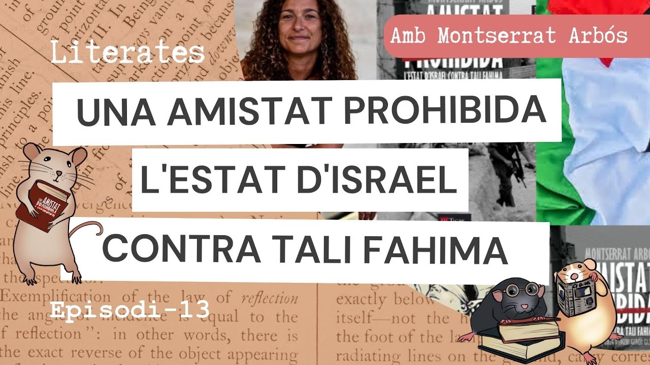 Una Amistat Prohibida, L'Estat D'Israel contra Tali Fahima - LITERATES [EP13 21112025]
