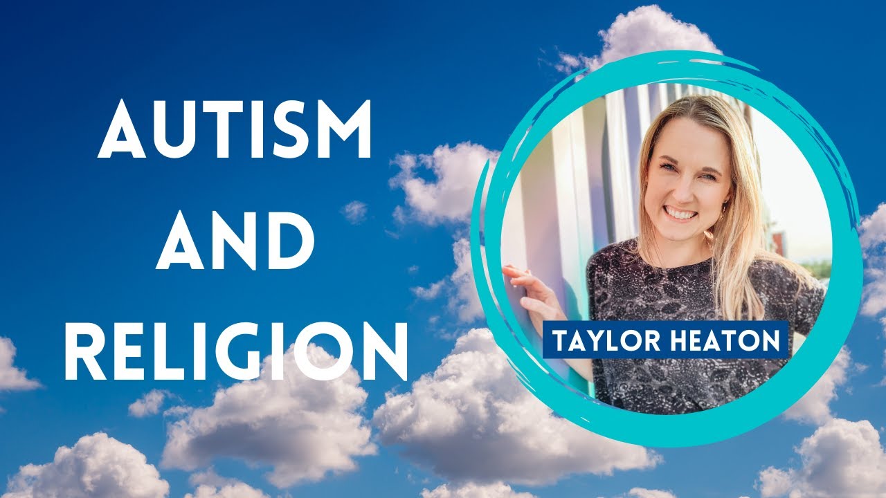 Autism and Religion: How Autism Influences Spirituality