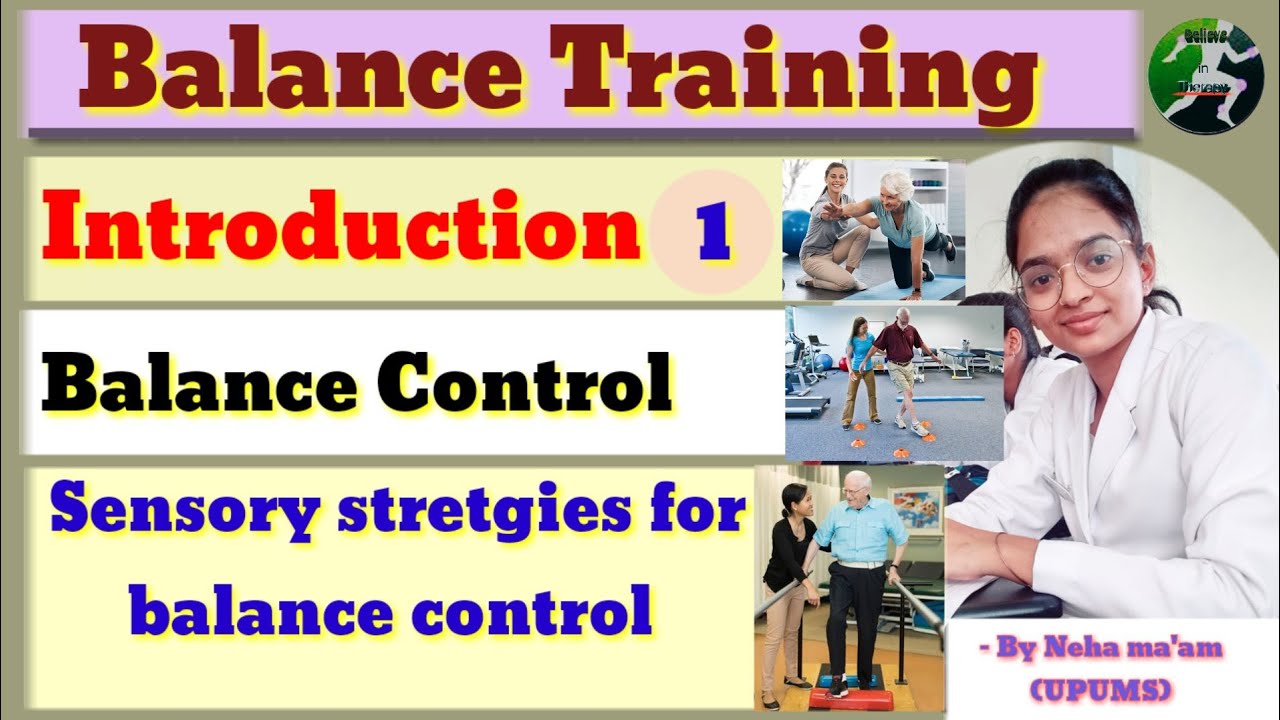 Balance exercise|| balance dysfunction|| balance control || sensory stretgies  part-1