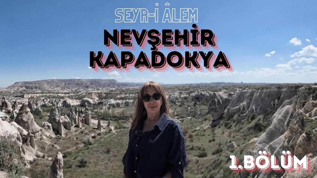 Avanos Gezilecek Yerler | Nil Sezer ile Seyri Alem #gezirehberi @NİL SEZER İLE SEYR-İ ALEM