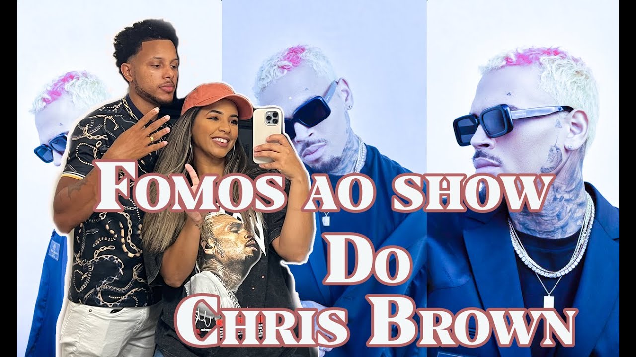 FOMOS NO SHOW DO CHRIS BROWN