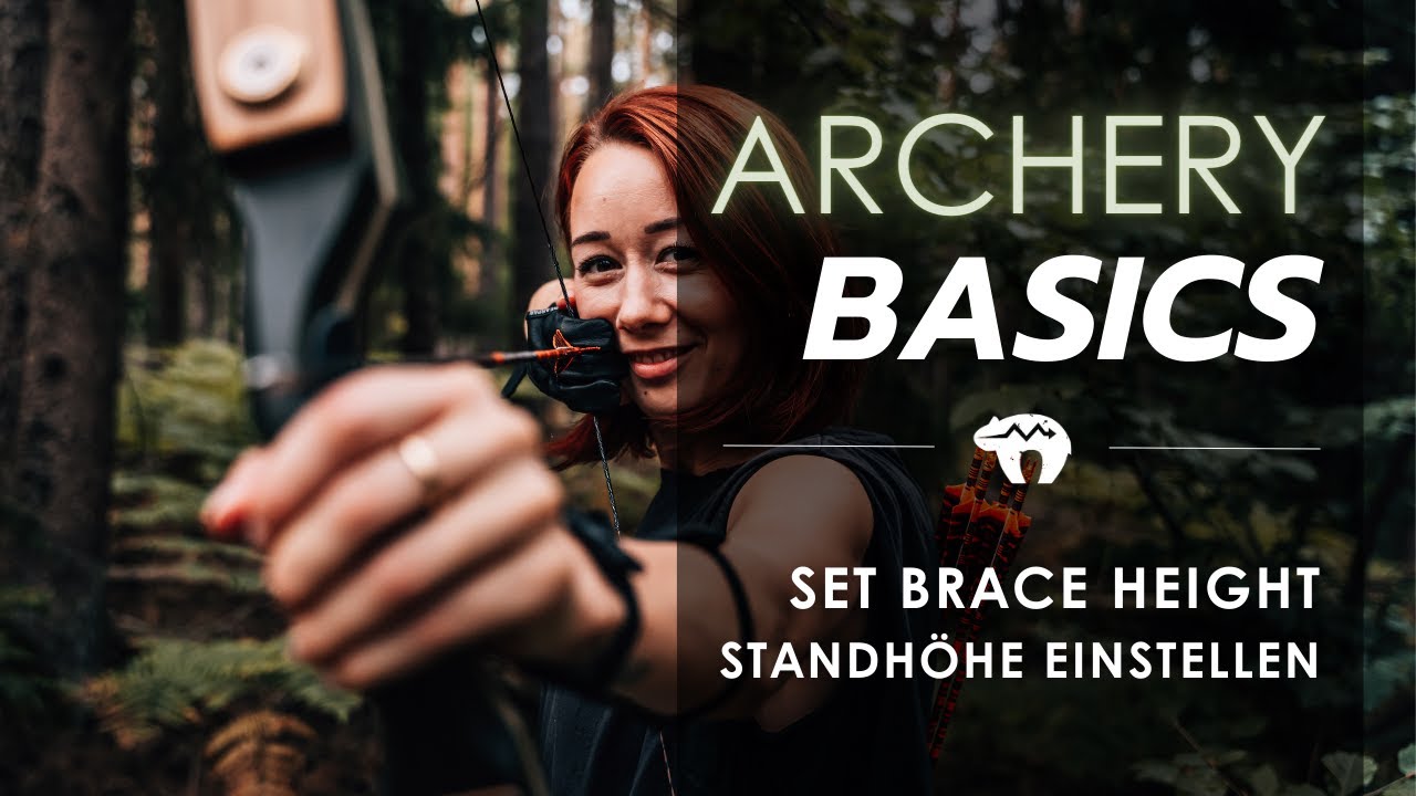 Archery Basics - Standh&ouml;he einstellen / Set brace height